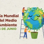 El Día Mundial del Medio Ambiente 2026 recuerda que proteger la naturaleza también es cuidar la salud