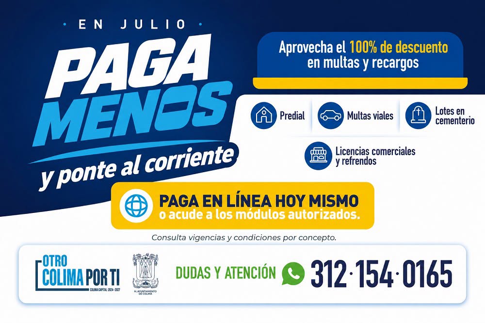 Colima invita a aprovechar en julio el descuento total en recargos